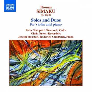 Album Thomas Simaku: Solos And Duos For Violin And Piano