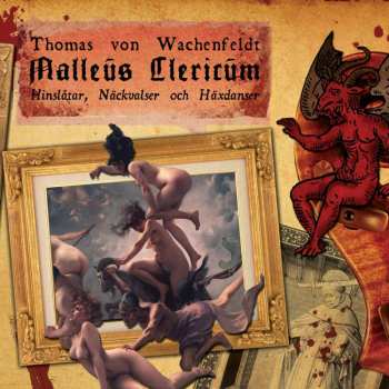 Album Thomas von Wachenfeldt: Malleus Clericu