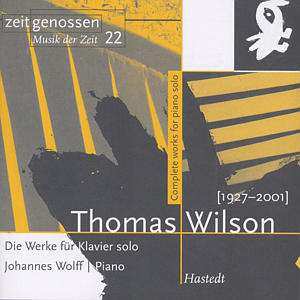 CD Thomas Wilson: Die Werke Für Klavier Solo 401172