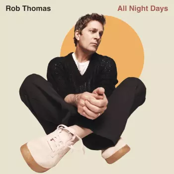 Rob Thomas: All Night Days