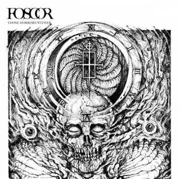 Album Foscor: Those Horrors Wither
