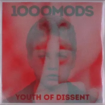 Thousand Mods: Youth Of Dissent