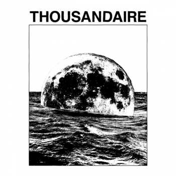 Album Thousandaire: Ideal Conditions