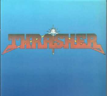 Album Thrasher: Burning At The Speed Of Light