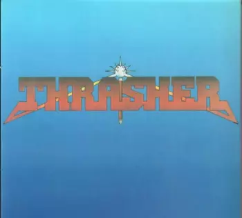 Thrasher: Burning At The Speed Of Light