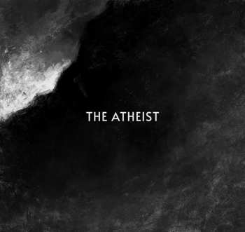 Album Three Eyes Of The Void: The Atheist