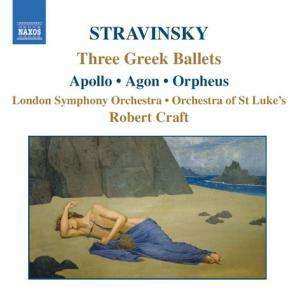 Album Igor Stravinsky: Three Greek Ballets: Apollo • Agon • Orpheus