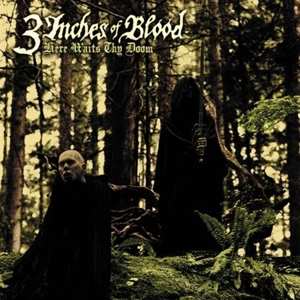 Album Three Inches Of Blood: Here Waits Thy Doom