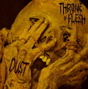 Album Throne Of Flesh: Dust