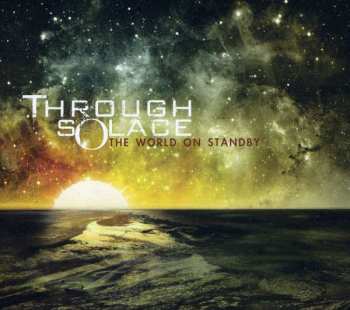 Album Through Solace: The World On Standby