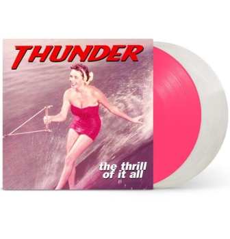 2LP Thunder: The Thrill Of It All (limited Expanded Edition) (pink/clear Vinyl) 488390