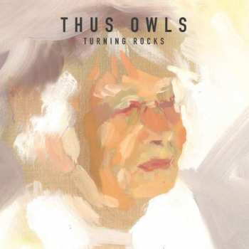 CD Thus:Owls: Turning Rocks 105913