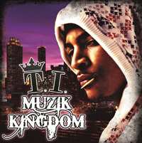 CD T.I.: Muzik Kingdom 446153