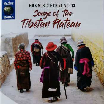 Album Tibetan: Songs Of The Tibetan Plateau