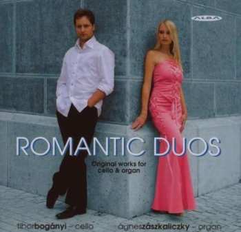 CD Tibor Bogányi: Romantic Duos Cello & Organ 494838