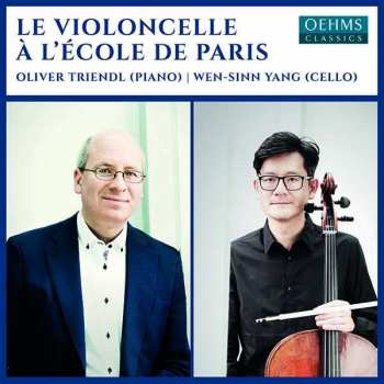 Album Tibor Harsanyi: Wen-sinn Yang & Oliver Triendl - Le Violoncelle A L'ecole De Paris