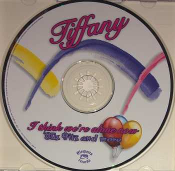 CD Tiffany: I Think We're Alone Now - '80s Hits And More 393101