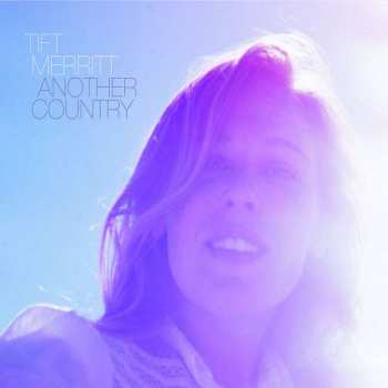 Album Tift Merritt: Another Country