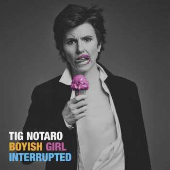 Album Tig Notaro: Boyish Girl Interrupted