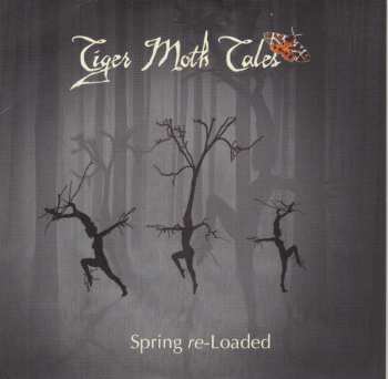 Album Tiger Moth Tales: Spring Re-Loaded