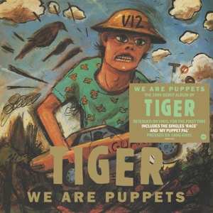 LP Tiger: We Are Puppets 460828