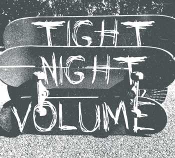 Album Tight Night: Volume