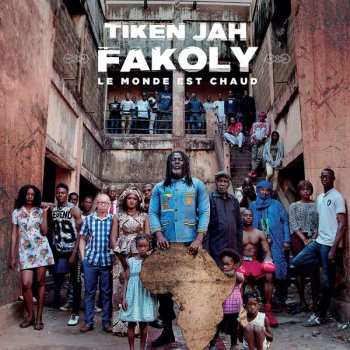 CD Tiken Jah Fakoly: Le Monde Est Chaud 96418