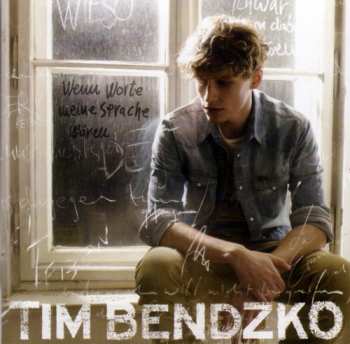 Album Tim Bendzko: Wenn Worte Meine Sprache Wären