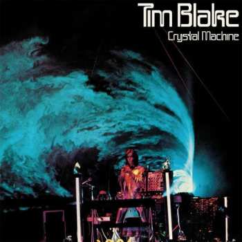 Album Tim Blake: Crystal Machine
