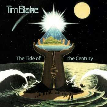 Album Tim Blake: The Tide Of The Century