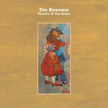 Album Tim Bowness: Flowers At The Scene