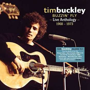 Album Tim Buckley: Buzzin' Fly - Live Anthology 1968 - 1973