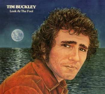 Album Tim Buckley: Look At The Fool