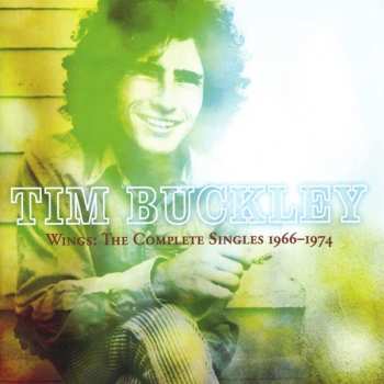 Album Tim Buckley: Wings: The Complete Singles 1966-1974
