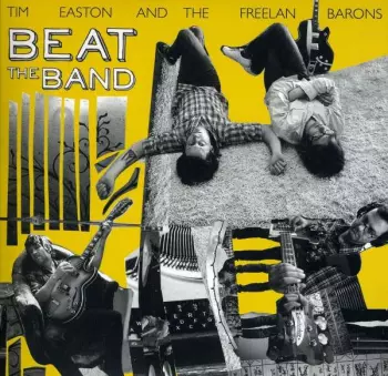 Tim Easton And The Freelan Barons: Beat The Band