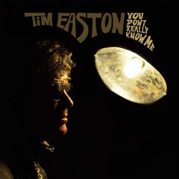 LP Tim Easton: You Don't Really Know Me 126300