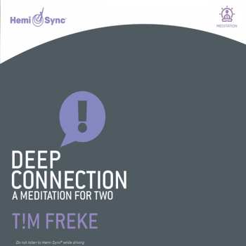 Album Tim Freke & Hemi-sync: Deep Connection: A Meditation For Two
