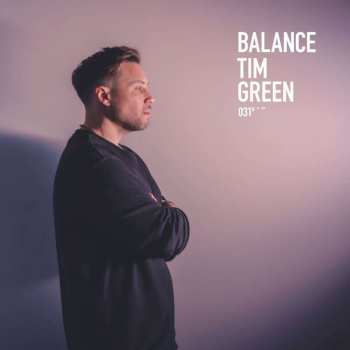 Album Tim Green: Balance Presents Tim Green