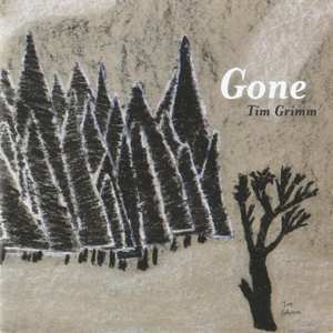 Album Tim Grimm: Gone