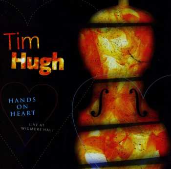 Album Tim Hugh: Hands On Heart: Live At Wigmore Hall