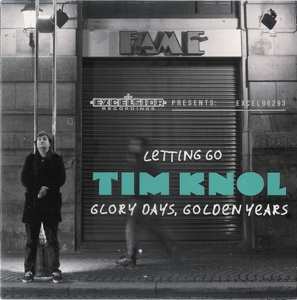 Album Tim Knol: Letting Go / Glory Days, Golden Years