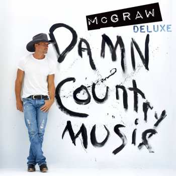Album Tim McGraw: Damn Country Music