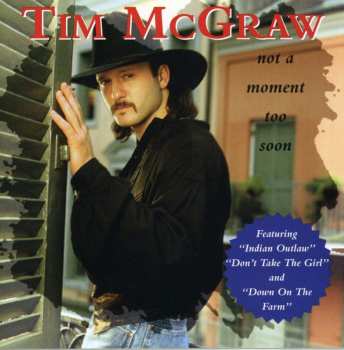 CD Tim McGraw: Not A Moment Too Soon