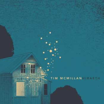 Album Tim McMillan: Hiraeth