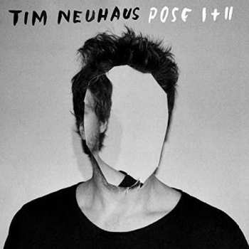 CD Tim Neuhaus: Pose I + II 449769