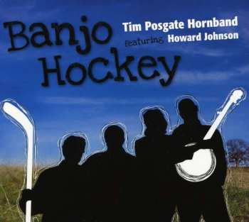 Album Tim Posgate: Banjo Hockey