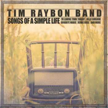 Album Tim Raybon Band: Songs Of A Simple Life