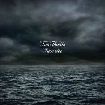 Album Tim Thoelke: Böse See