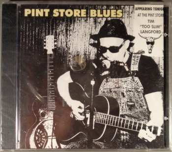 Album Tim "Too Slim" Langford: Pint Store Blues
