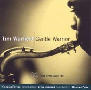 Album Tim Warfield Quintet: Gentle Warrior